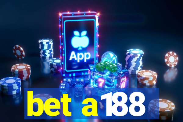 bet a188